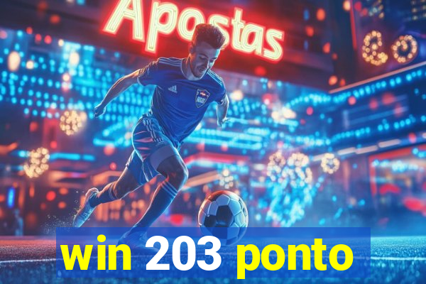 win 203 ponto